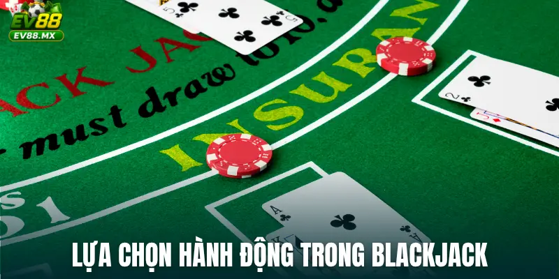 Lựa chọn hành động trong Blackjack