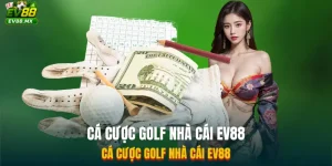 Cá Cược Golf Nhà Cái EV88