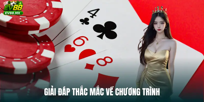 Giải đáp thắc mắc về chương trình
